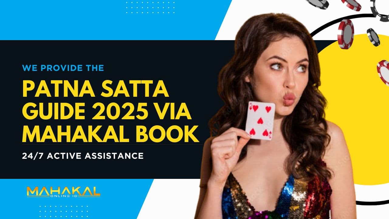 Patna Satta Guide 2025 via Mahakal Book