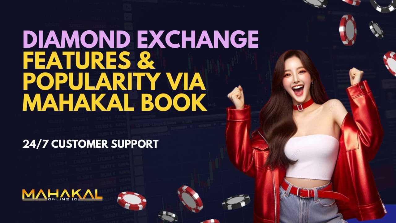 Diamond Exchange Features & Popularity via Mahakal Book