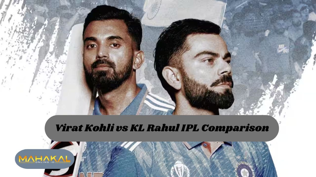 Virat Kohli vs KL Rahul IPL Comparison