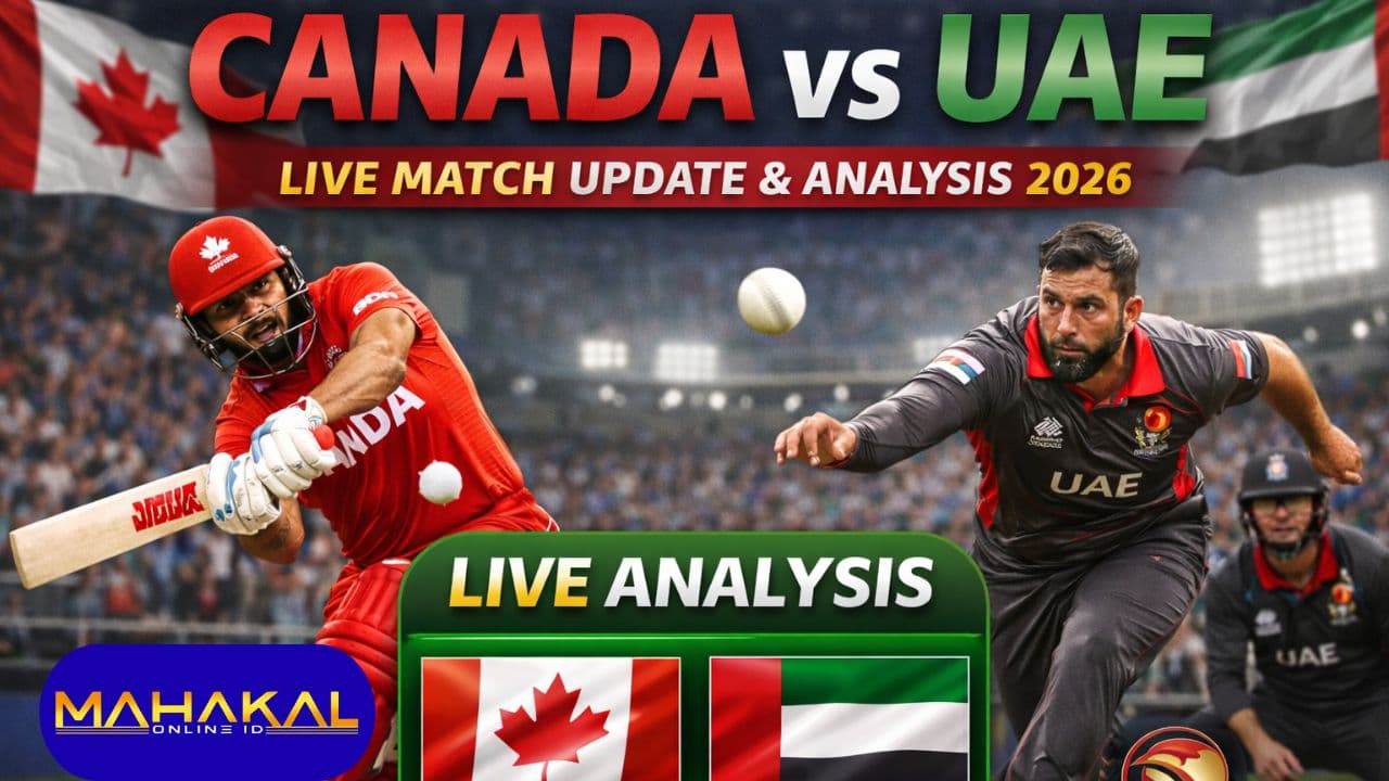 Canada vs UAE Live Match Update & Analysis 2026