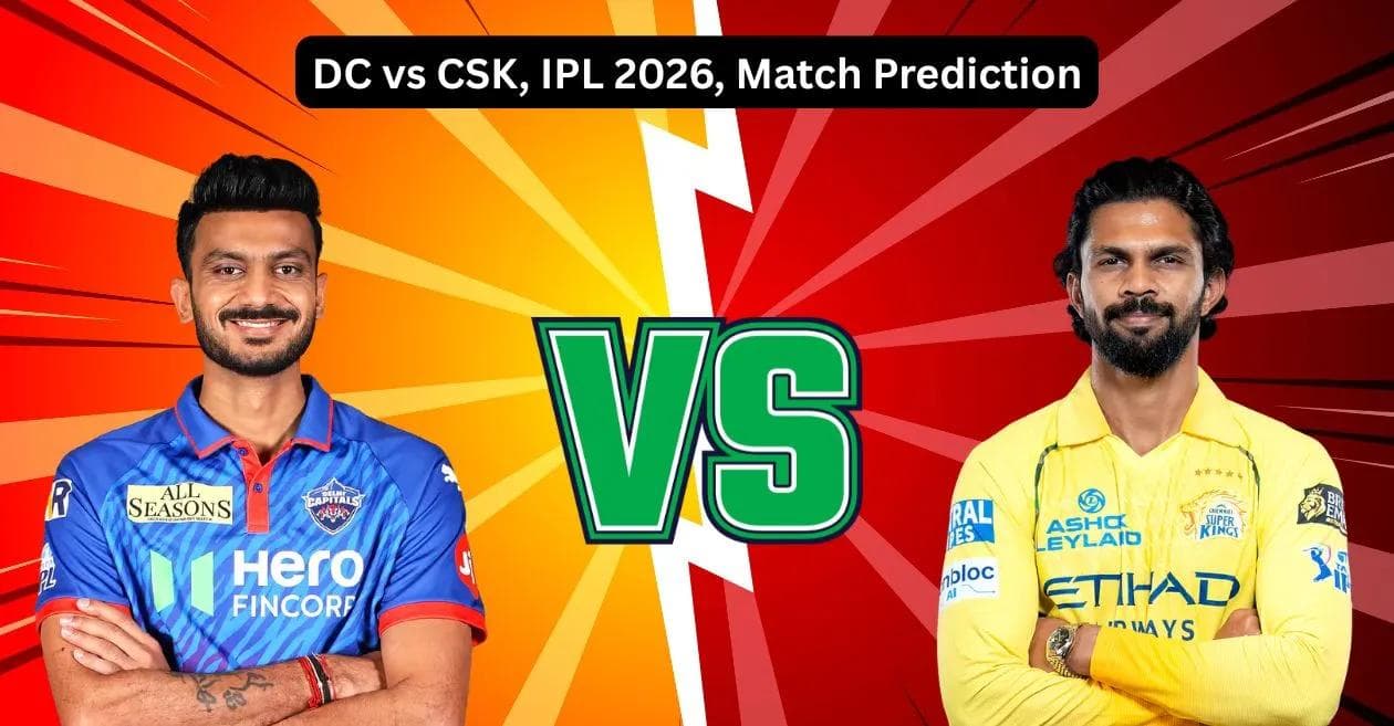 DC vs CSK Match Prediction: IPL 2026 Match 48 Preview, Playing 11, and Winner Tip